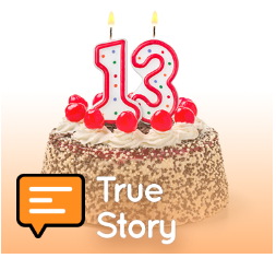 True Story: Positive at 13