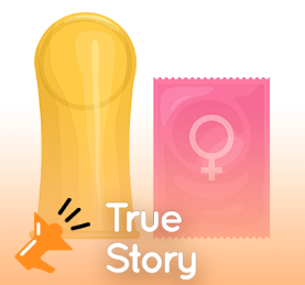 True Story: He gave me a female condom: